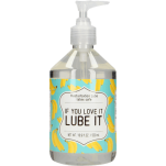 If You Love It. Lube It 500 ml